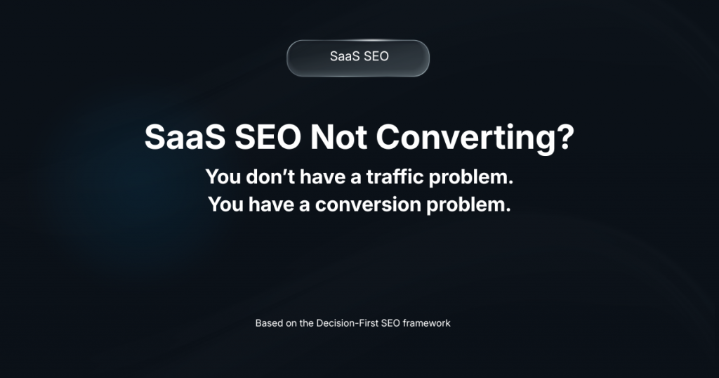 SaaS SEO not converting traffic into customers